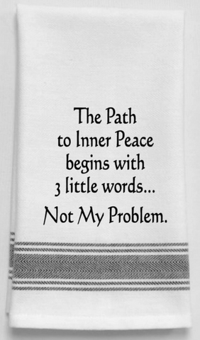 The path to inner peace begins...not my problem.