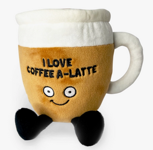 "I Love Coffee A-Latte!" Plush Latte Coffee