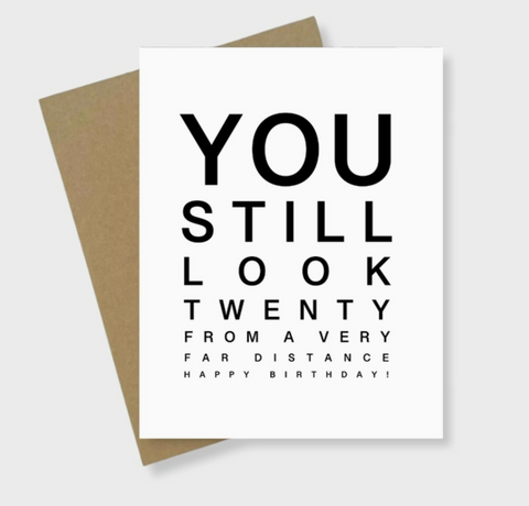 You Still Look Twenty Greeting Card