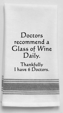 Doctors recommend a glass of wine daily...