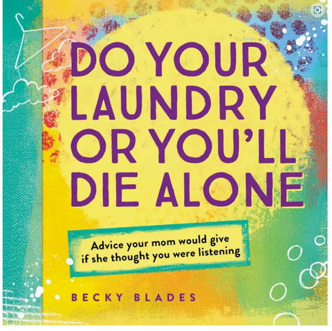 Do Your Laundry or You'll Die Alone (HC)