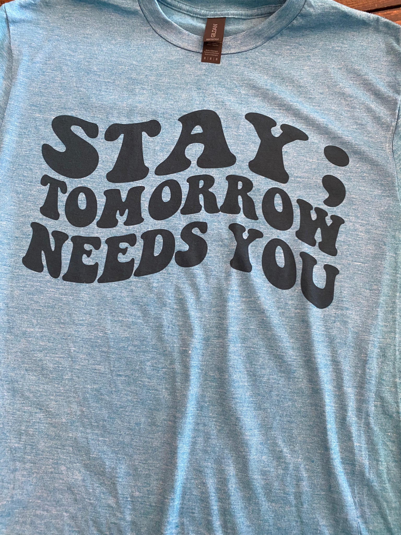 Stay; Tomorrow Needs You Short Sleeve Shirt