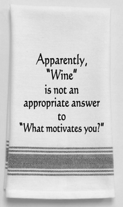 Apparently, wine is not an appropriate answer...
