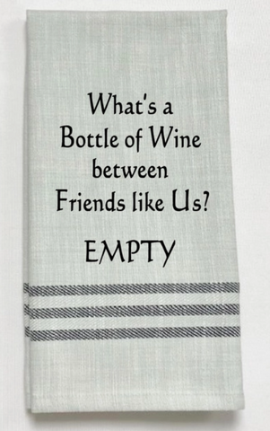 What's a bottle of wine between friends like us...