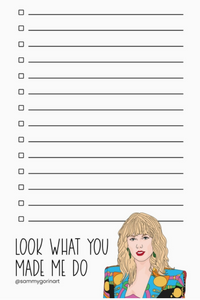 Look What You Made Me To-Do Notepad