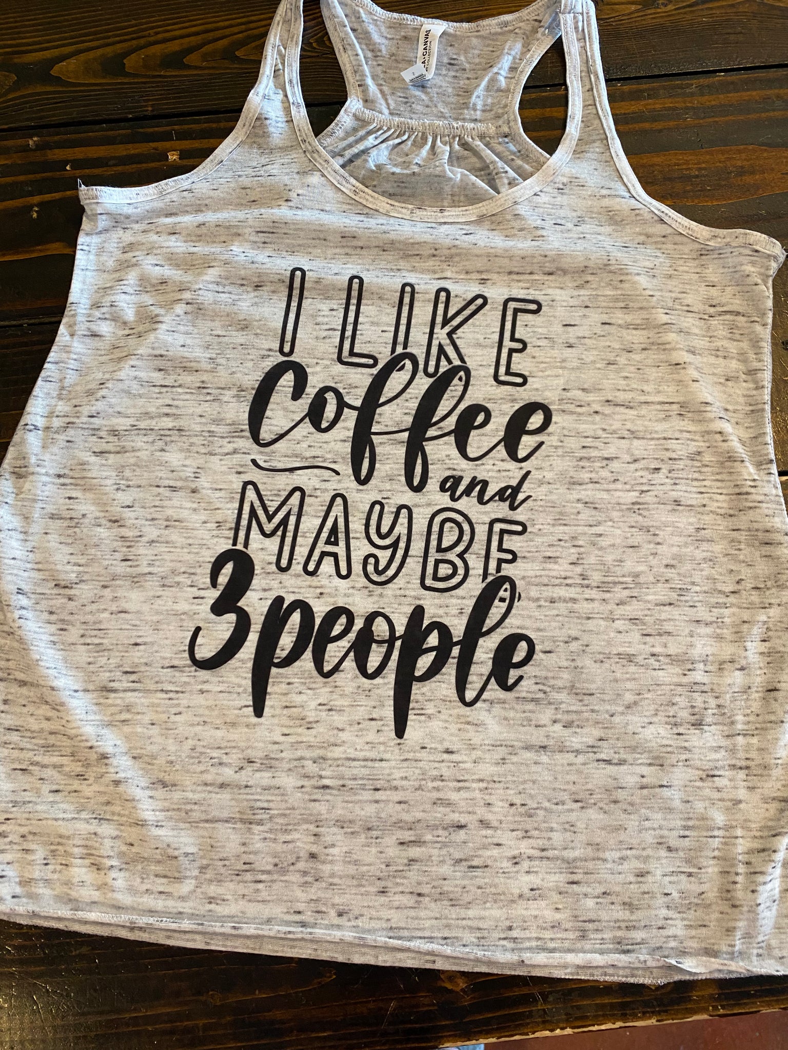 I Like Coffee and Like 3 People Tank