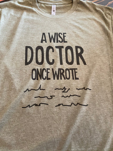 A Wise Doctor Once Wrote Short Sleeve Shirt