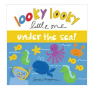 Looky Looky Little One Under The Sea (board book)