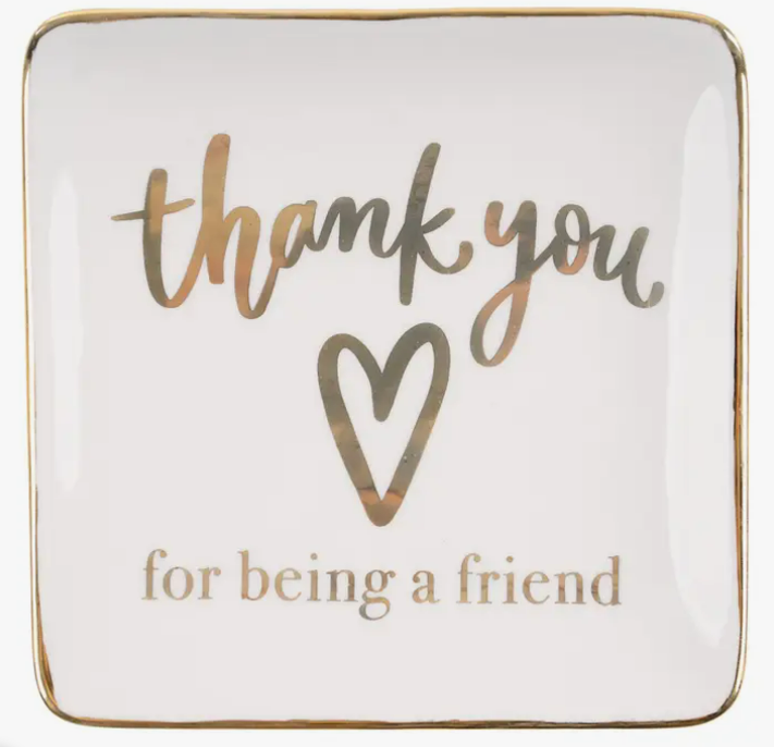 Thank You For Being a Friend Trinket Tray