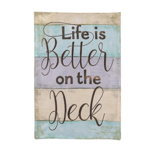 Life is Better on the Deck Garden Flag
