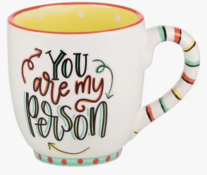 You are My Person Heart Mug