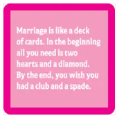 Marriage like a deck of cards coaster