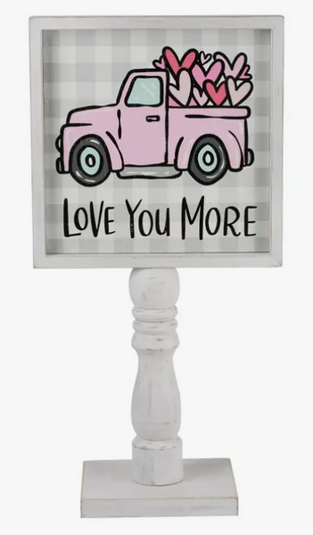 Easter Welcome Peeps/ Valentines Love More Truck Stand